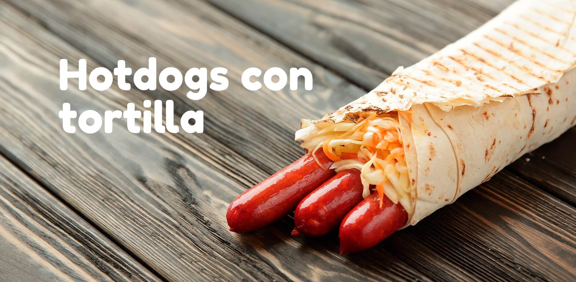 Hotdogs con tortilla