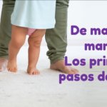 De mamá a mamá: Los primeros pasos del bebé