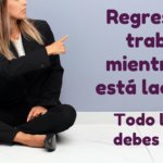 Regresar al trabajo mientras se está lactando