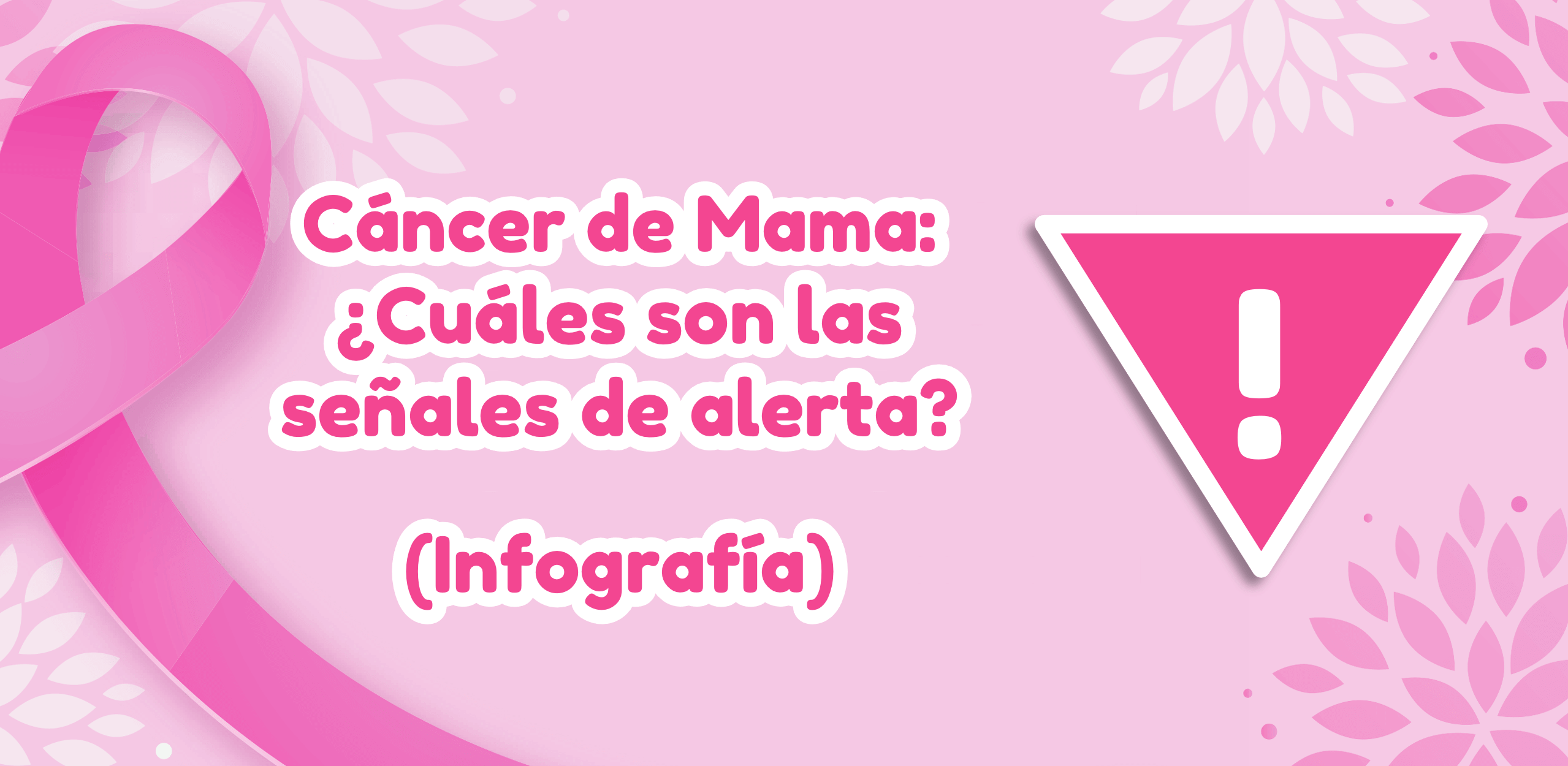 Cáncer de mama señales de alerta