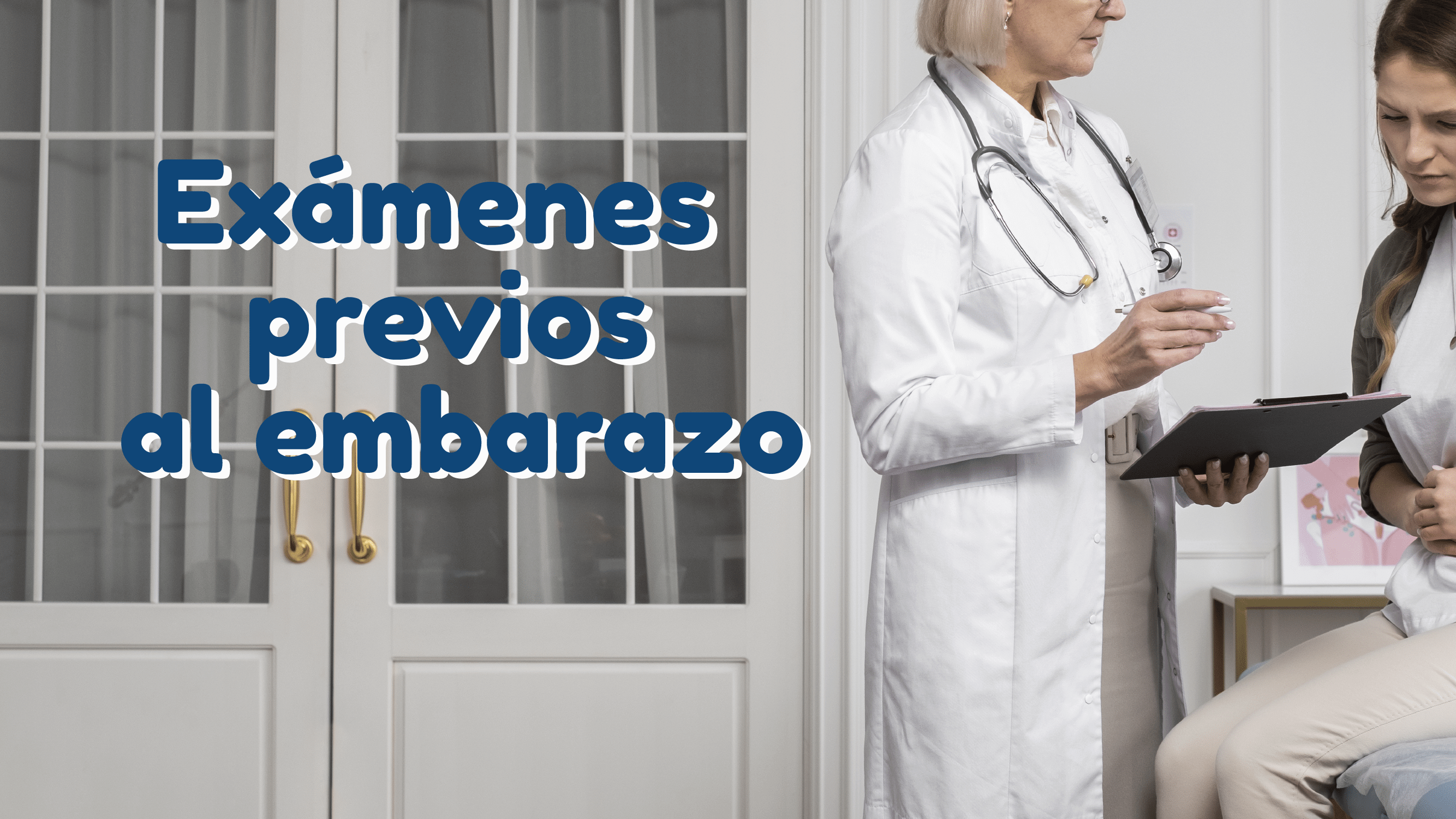 Exámenes previos al embarazo